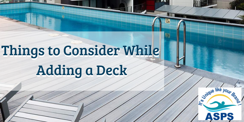 Things to Consider While Adding a Deck