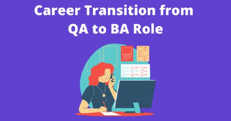 Career Transition from QA to BA Role