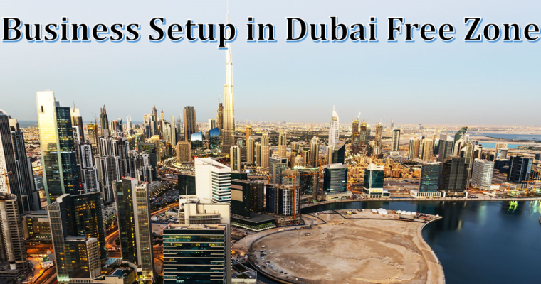 Easy Business Setup In Free Zone UAE