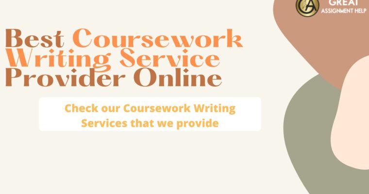 The Best Coursework Writing Service Provider Online