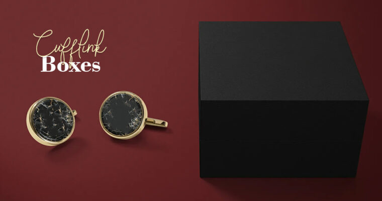 Reliable Cardboard Cufflink Boxes For Your Products- 6 Facts