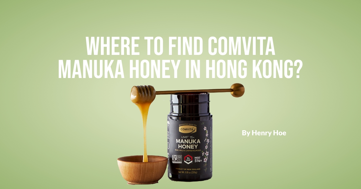 Where to Find Comvita Manuka Honey in Hong Kong?