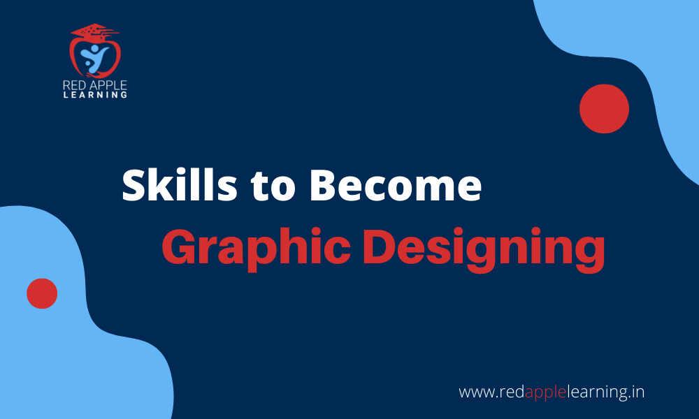 what-are-the-skills-required-to-become-a-graphic-designer