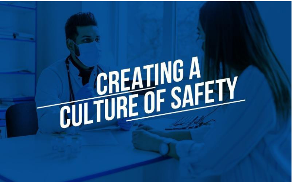 Creating a Culture of Safety: A blog post about how to build a culture of safety to create better patient outcomes.