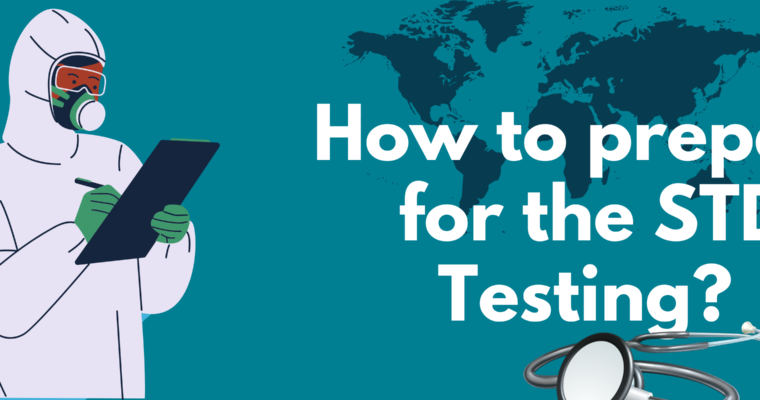 How to prepare for the STD Testing?