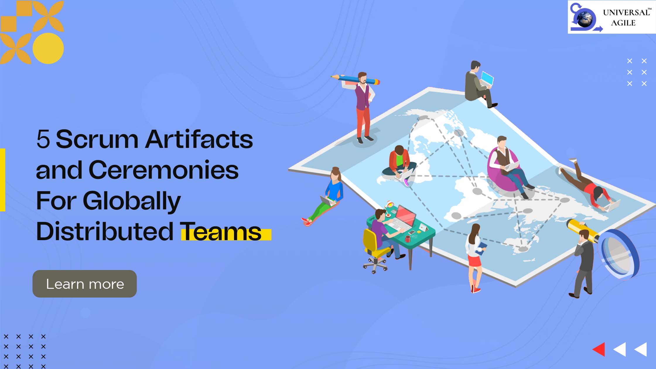 The 5 Scrum Artifacts And Ceremonies For Globally Distributed Teams