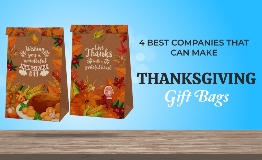 4 Best Companies That Can Make Thanksgiving Gift Bags