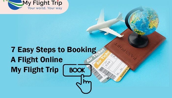 7 Easy Steps to Booking A Flight Online – My Flight Trip