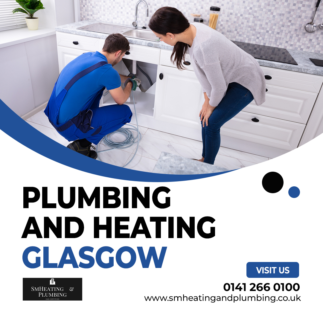 What is the Significance of Plumbing and Heating Glasgow?