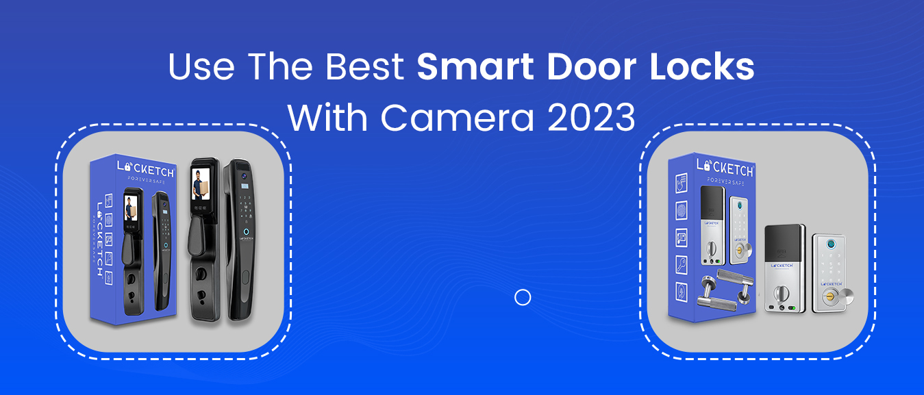 Smart Door Locks With Camera