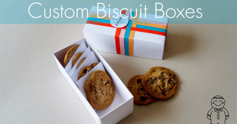 What Makes Custom Biscuit Boxes Better Than Standard Packaging?