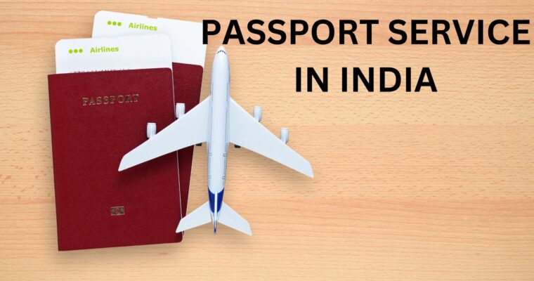 PASSPORT SERVICE IN INDIA