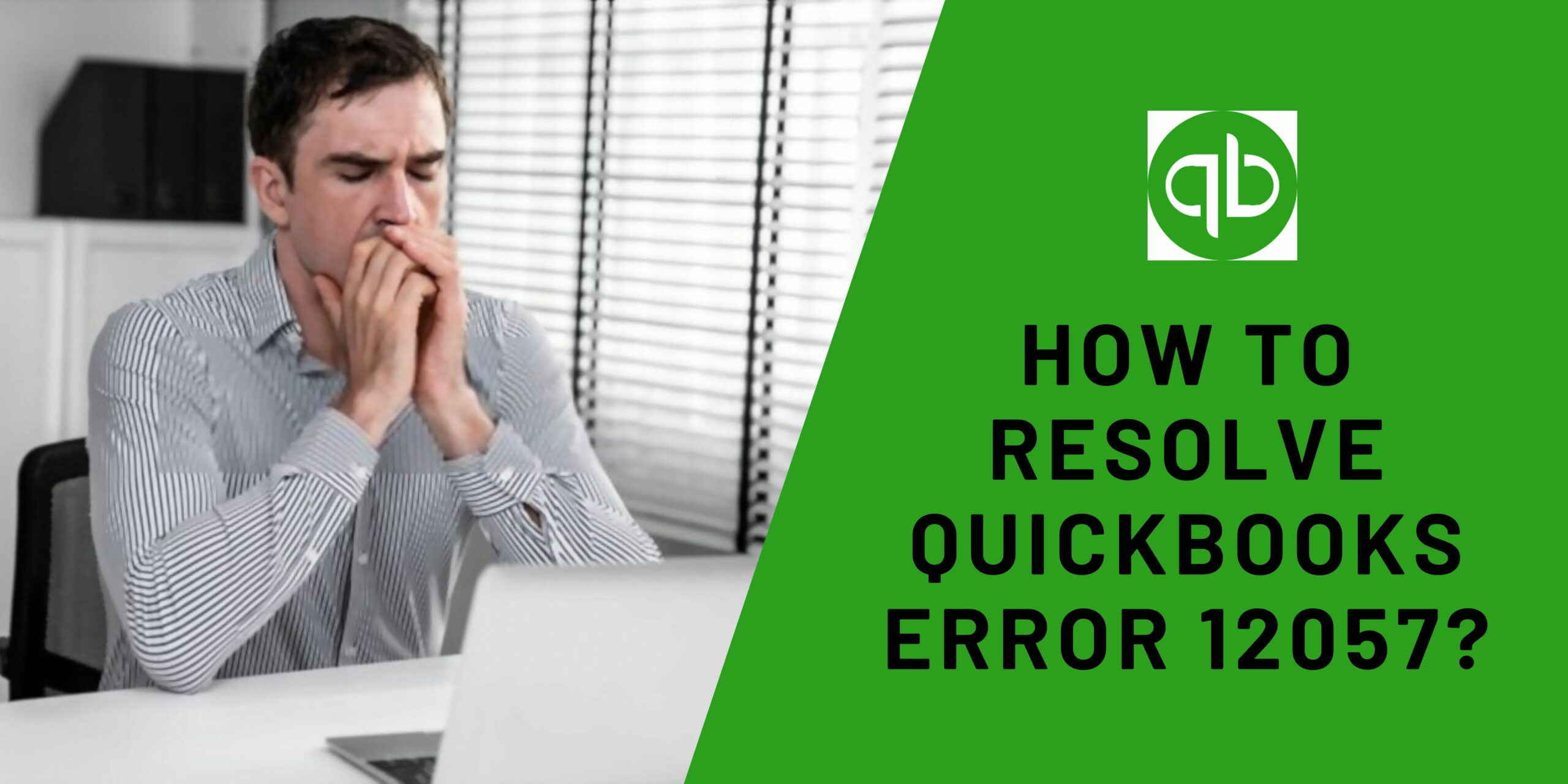 What is the Procedure to Fix QuickBooks Error 12057?