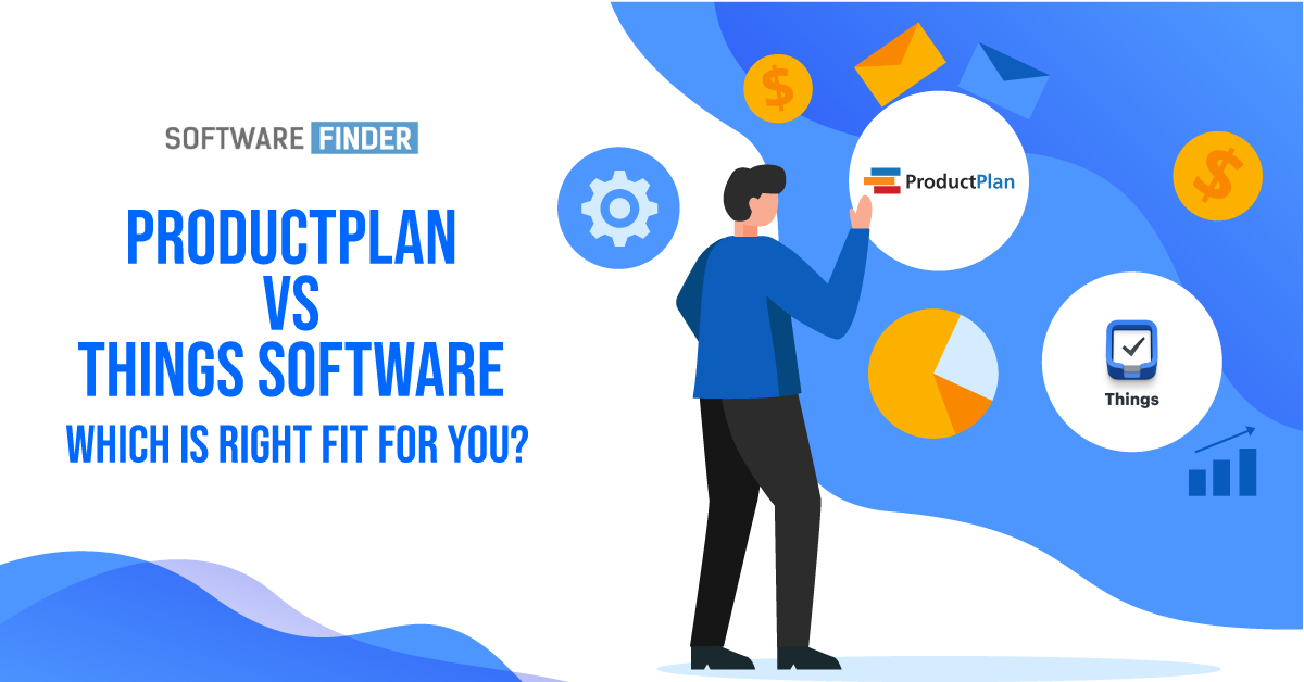 ProductPlan Vs Things Software: Which is Right Fit for You?