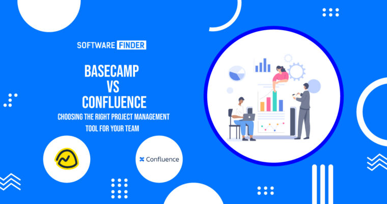 Basecamp Vs Confluence: Choosing Right PM Tool for Your Team