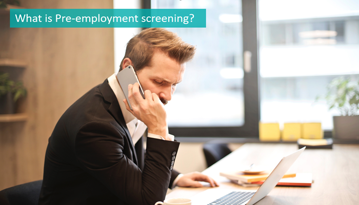 Why Is It Necessary to Perform Pre-Employment Screening?