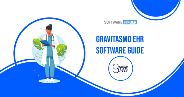 GravitasMD EHR and Practice Management Software for Year 2023