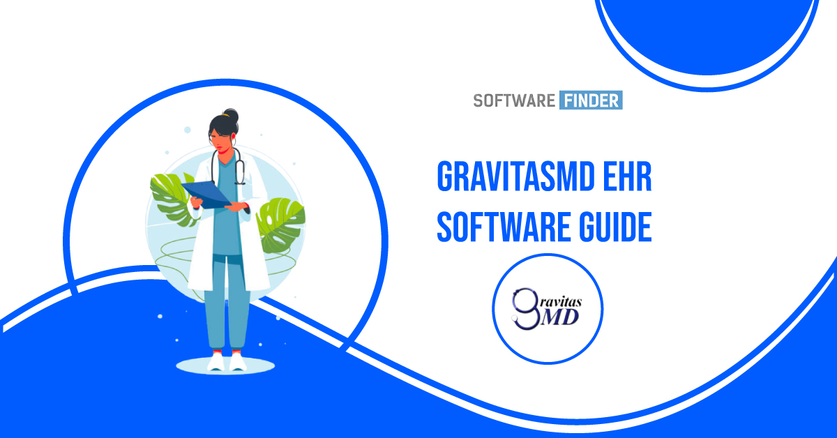 GravitasMD EHR and Practice Management Software for Year 2023