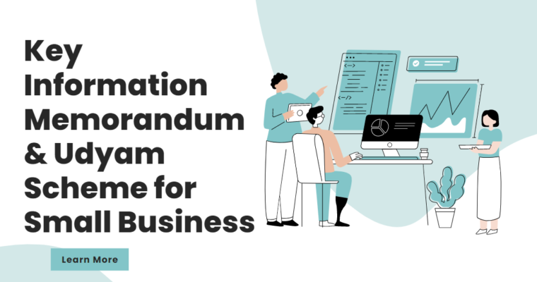 Key Information Memorandum & Udyam Scheme for Small Business