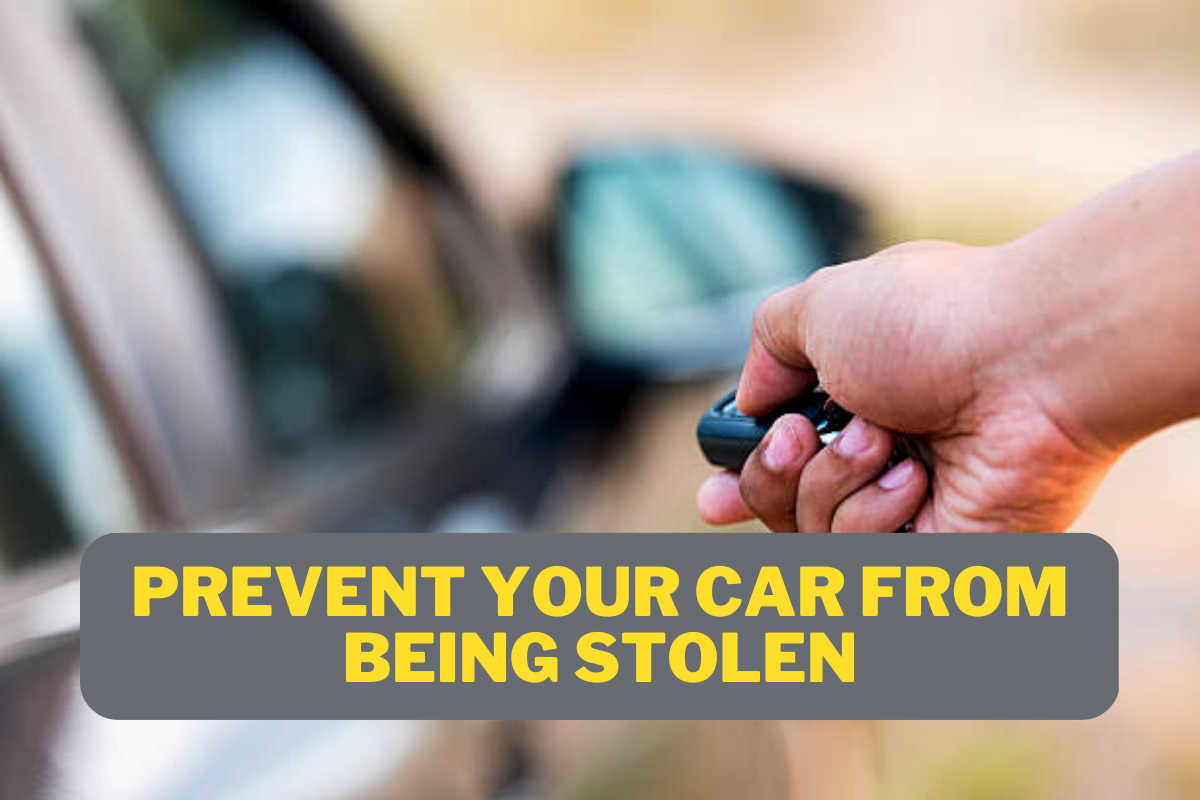 The Best Way To Prevent Your Car From Being Stolen